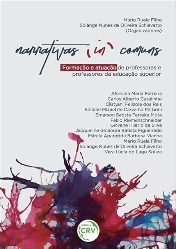 Narrativas (in)comuns: formação e atuação de professoras e professores da educação superior