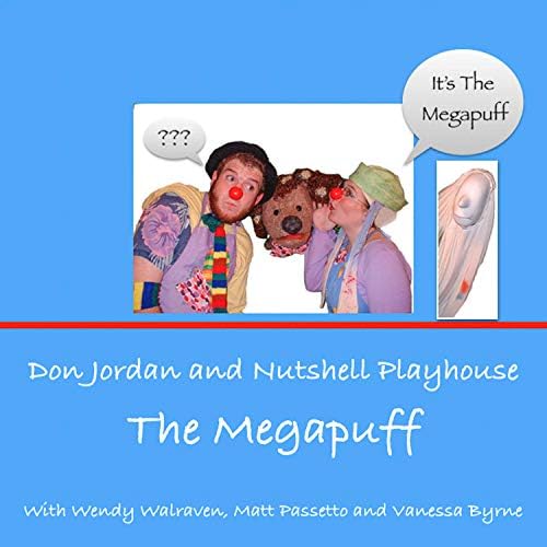The Megapuff by Don Jordan and Nutshell Playhouse on Amazon Music