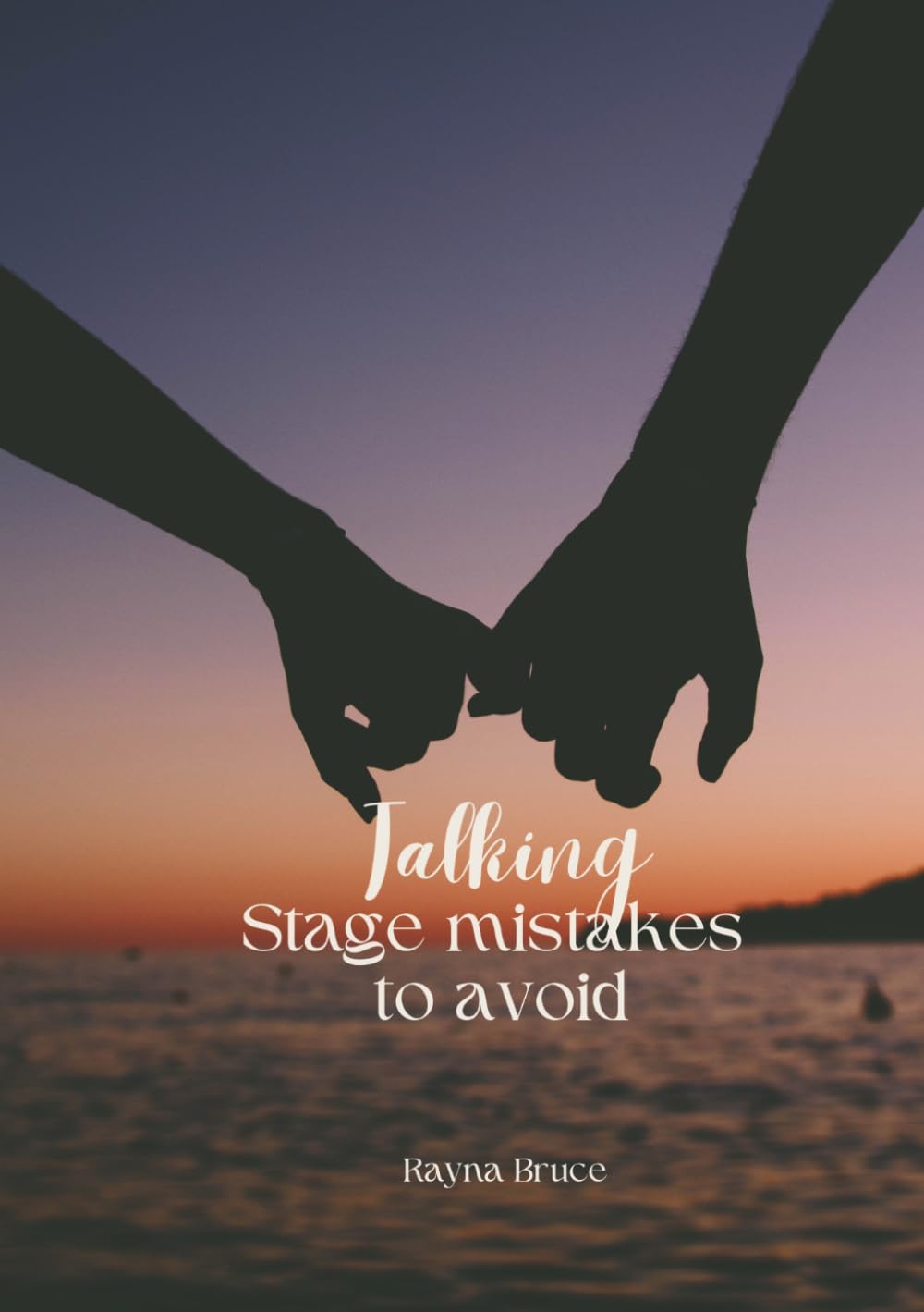 Talking stage mistakes to avoid (Dating and healthy relationships)