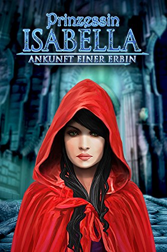 Prinzessin Isabella: Ankunft einer Erbin [PC Download]