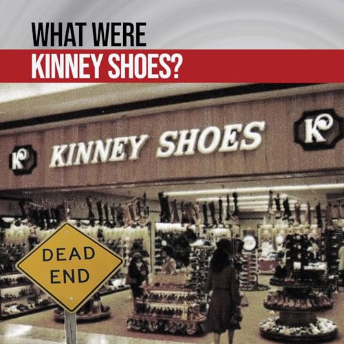 Step Right Up! The Surprisingly Tragic History of Kinney Shoes Podcast Por arte de portada