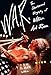 W.A.R.: The Unauthorized Biography of William Axl Rose