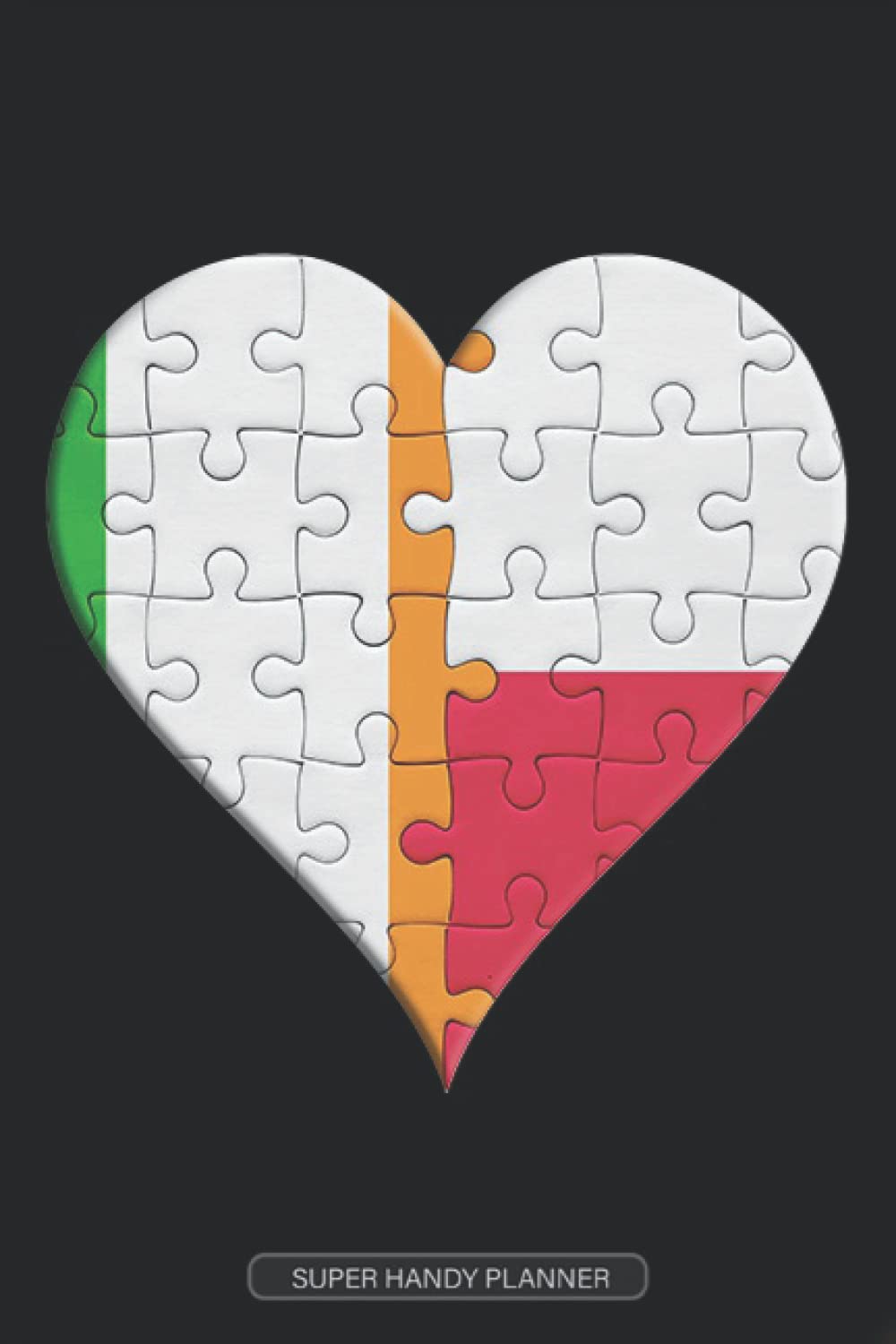 Planner: Irish Polish Flag United Heart Jigsaw Puzzle Flags Of Ireland Poland