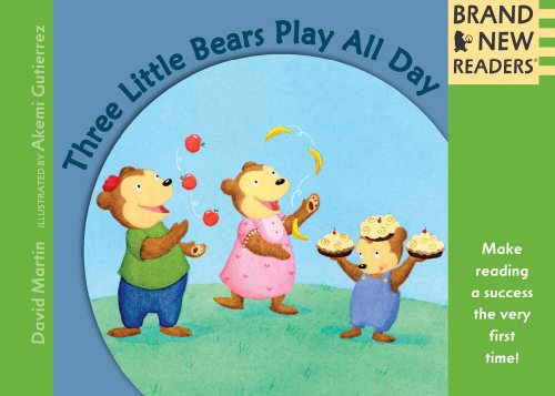 Three Little Bears Play All Day (Brand New Readers)