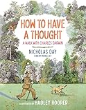 How to Have a Thought: A Walk with Charles Darwin