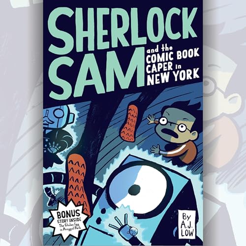Sherlock Sam and the Comic Book Caper in New York by A.J. Low episode artwork