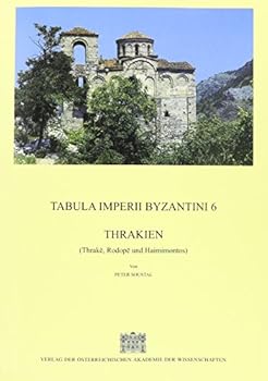 Paperback Tabula Imperii Byzantini / Thrakien (Thrake, Rodope Und Haimmimontos) Book