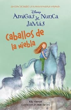 Caballos de la niebla: Amig...