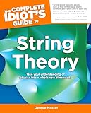 The Complete Idiot's Guide to String Theory (Complete Idiot's Guides (Lifestyle Paperback))