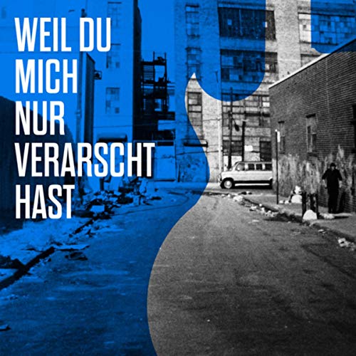 Weil du mich nur verarscht hast von Der Pianist & Deutschrock Piano