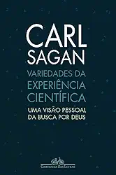 Variedades da experiência científica: Uma visão pessoal da busca por Deus