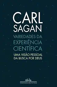 Variedades da experiência científica: Uma visão pessoal da busca por Deus