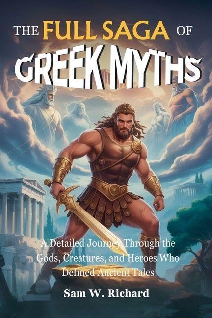 The Full Saga of Greek Myths: From Chaos to Olympus