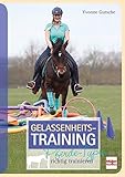  Gelassenheits-Training: Pferde-Typen richtig trainieren