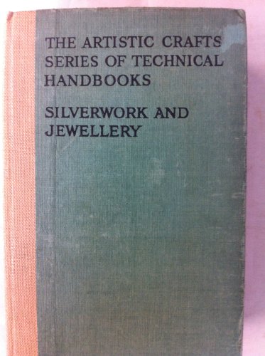 Silverwork and Jewellery B0026T4SE2 Book Cover