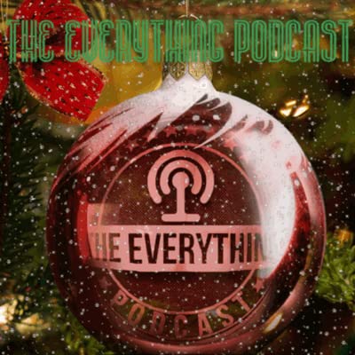 Episode #94 of The Everything Podcast: And to all a Good night. cover art