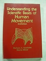 Understanding the scientific bases of human movement 0683035924 Book Cover