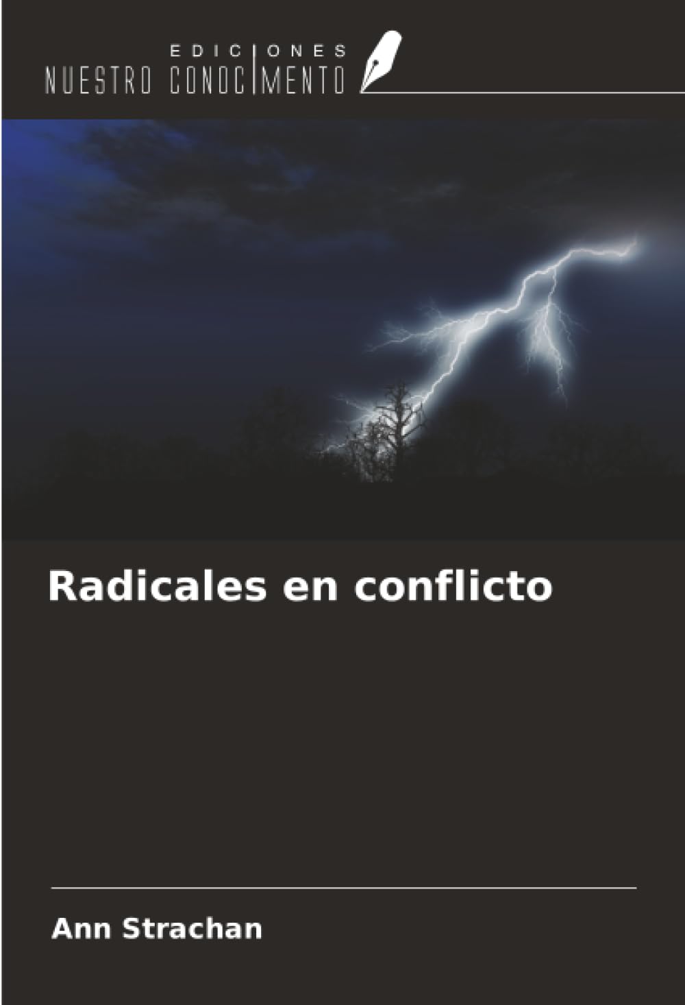 Radicales en conflicto