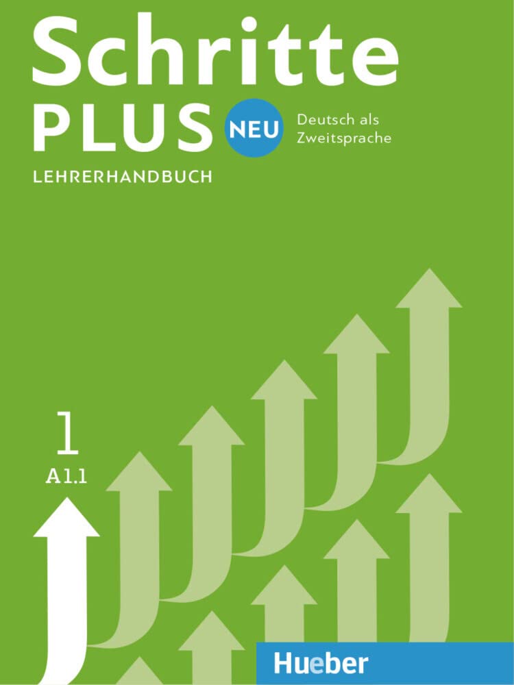 Schritte Plus Neu - sechsbandige Ausgabe: Lehrerhandbuch A1.1