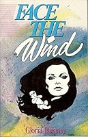Face the Wind 1563840111 Book Cover
