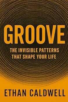 Paperback Groove: The Invisible Patterns That Shape Your Life Book