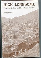 High Lonesome : Tales of Bisbee and Southern Arizona B007X6D5GK Book Cover