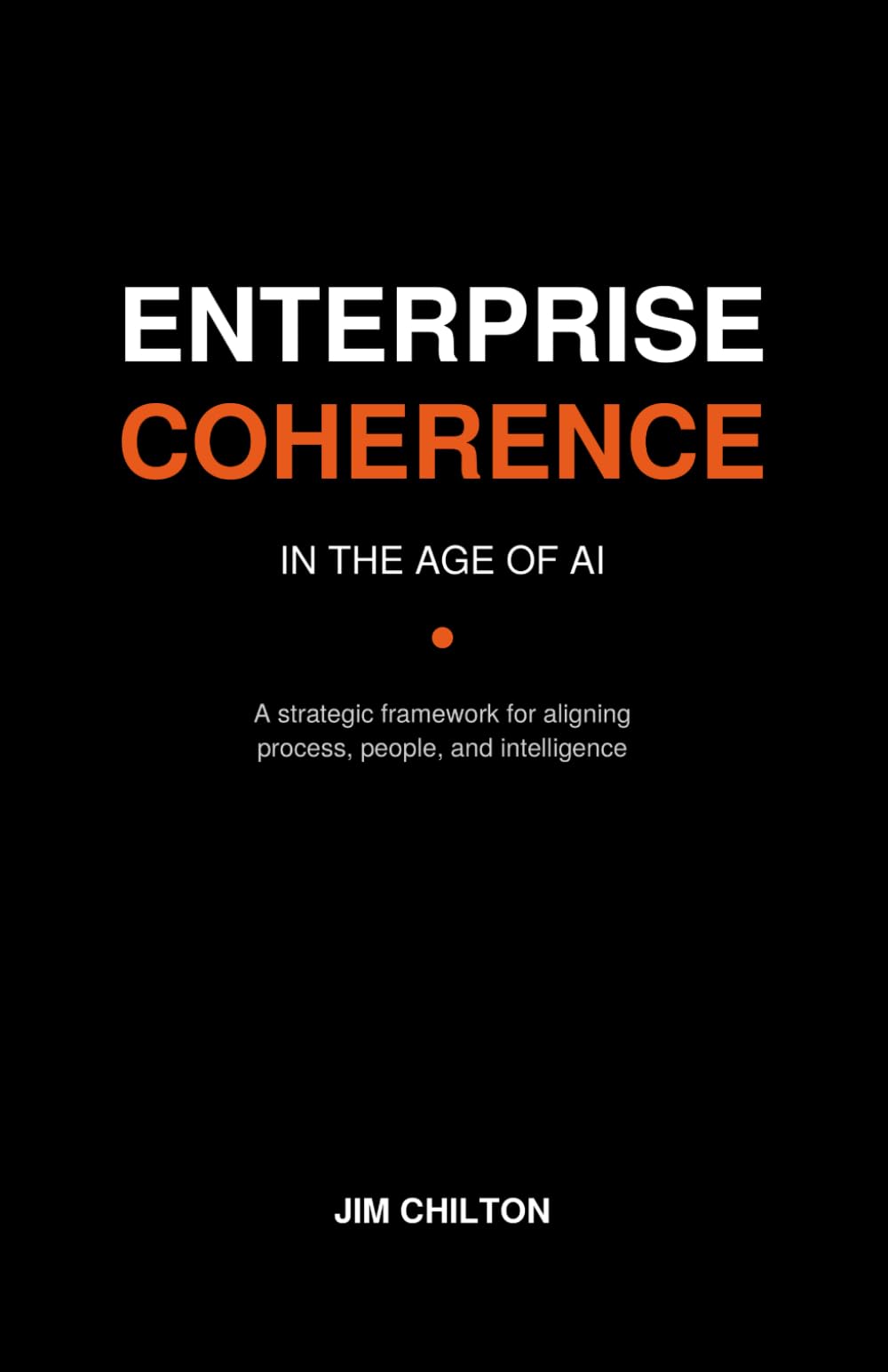 ENTERPRISE COHERENCE in the Age of AI
