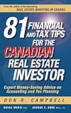 81 Financial and Tax Tips for the Canadian Real Estate Investor: Expert Money-Saving Advice on Accounting and Tax Planning