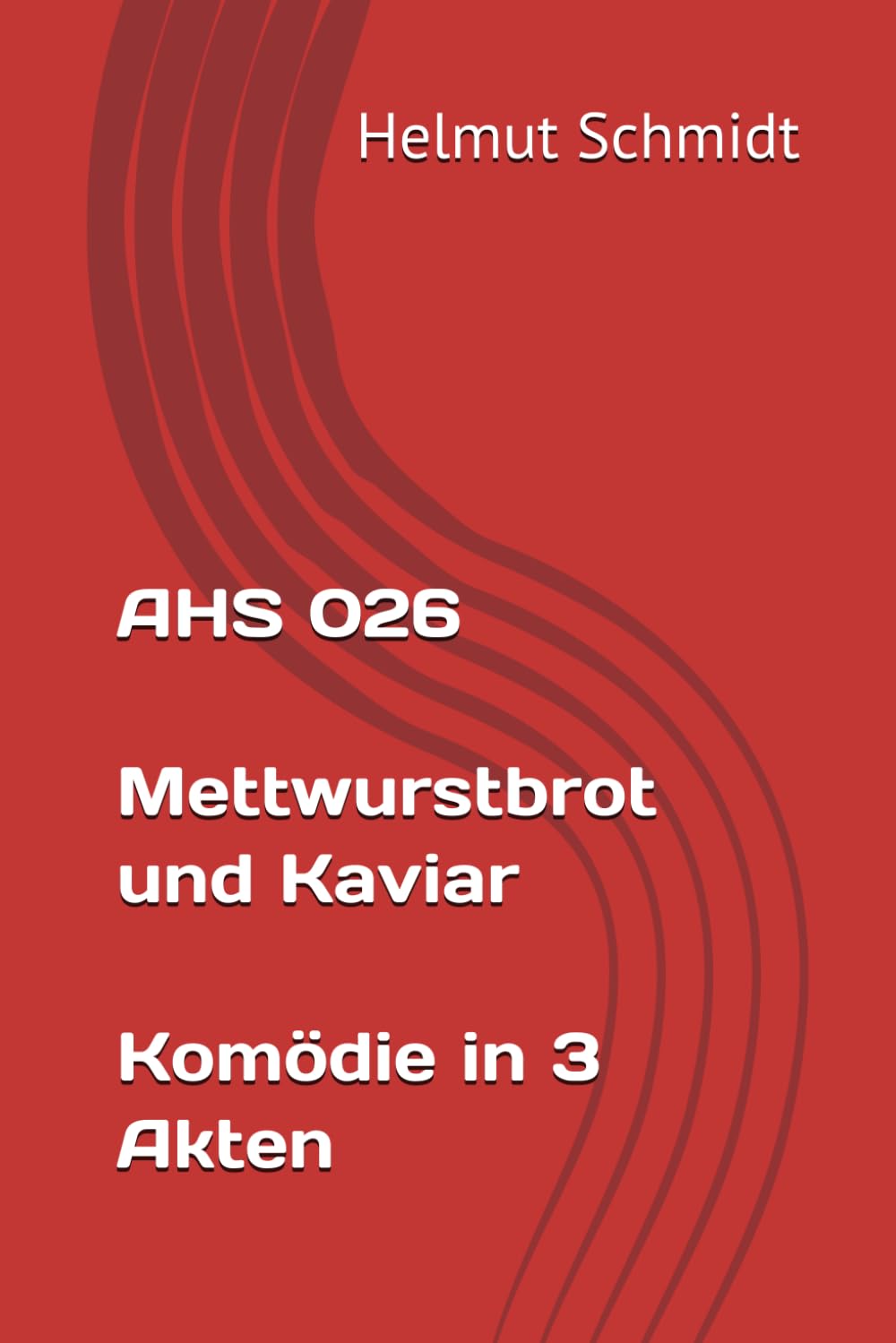 AHS 026 Mettwurstbrot und Kaviar - Komödie in 3 Akten