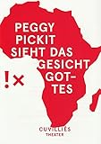  Programmheft Peggy Pickit sieht das Gesicht Gottes. Premiere 5. November 2011 Cuvilliestheater Spielzeit 2011 / 2012