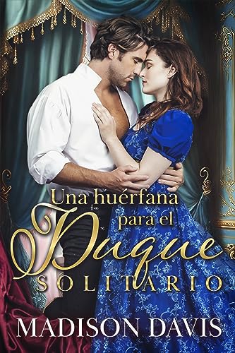 Una huérfana para el duque solitario