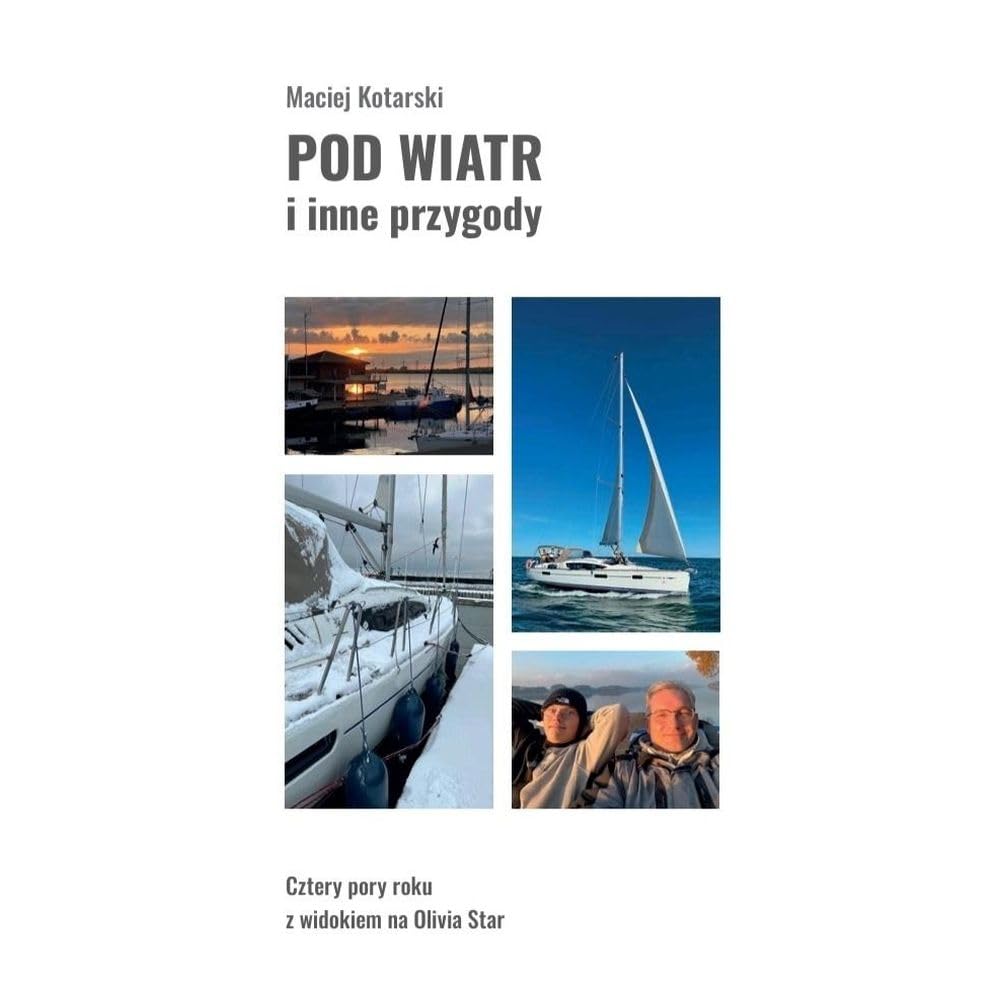 Pod wiatr i inne przygody: Cztery pory roku z widokine na Olivia Star