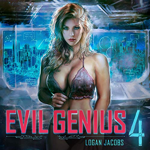 Evil Genius: Book 4 by Logan Jacobs episode artwork