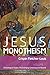 Jesus Monotheism: Volume 1: Christological Origins: The Emerging Consensus and Beyond