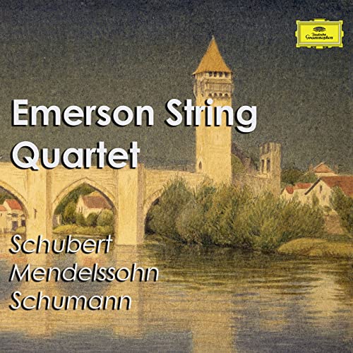 Emerson String Quartet, Franz Schubert, Felix Mendelssohn & Robert Schumann