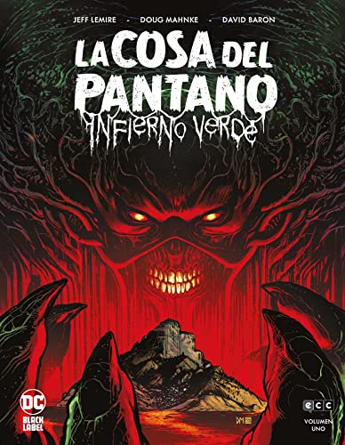 La Cosa Del Pantano: Infierno Verde Núm. 1 De 3
