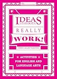 Ideas That Really Work: Activities for English and Language Arts