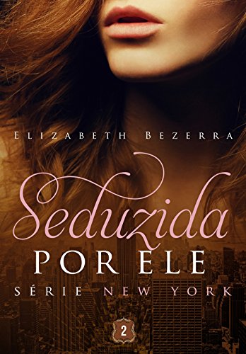 Seduzida por Ele - Volume 2