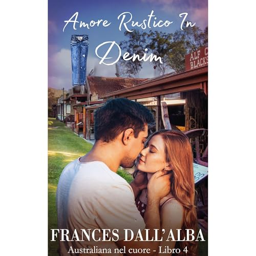 Amore Rustico In Denim Audiolibro Por Frances Dall'Alba arte de portada