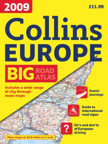 Collins Road Atlas 2009 Europe: A3 Edition Collins Road Atlas 2009 Europe: A3 Edition