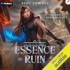 Essence of Ruin: A Progression Fantasy Adventure Audiolibro Por Alec Lownes arte de portada
