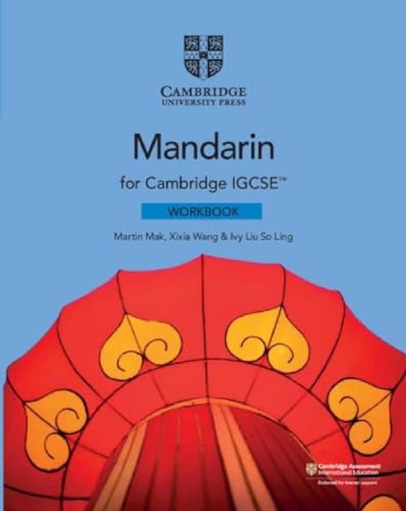 Cambridge IGCSE Mandarin Workbook by Martin Mak, Xixia Wang,... - 9781108738910