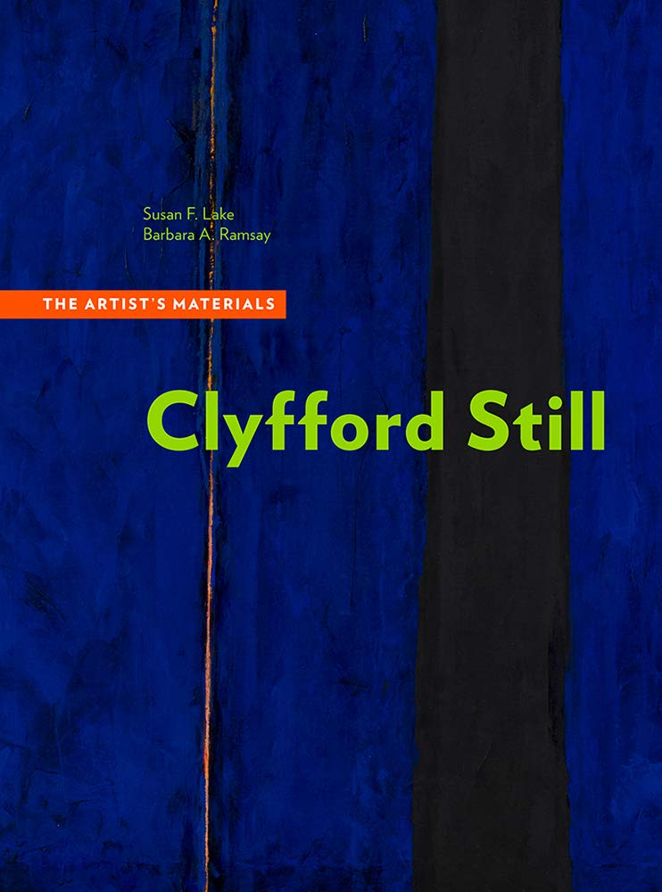 Clyfford Still: The Artist’s Materials