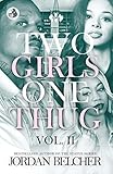  Two Girls One Thug Vol. 2