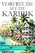 Produktbild VORFREUDE AUF DIE KARIBIK: Die Kunst, maximale Vorfreude zu erleben