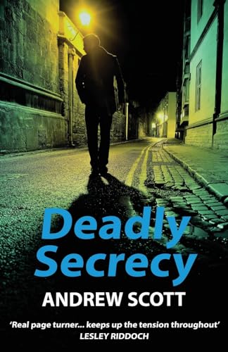 Deadly Secrecy: 1 (Willie Morton Scottish political thriller)