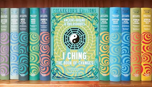 I Ching: The Book of Changes (Flame Tree Collector's Editions)