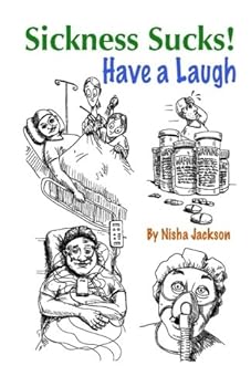 Paperback Sickness Sucks! Have a Laugh Book