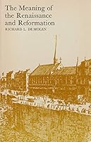 The meaning of the Renaissance and Reformation 0395126320 Book Cover