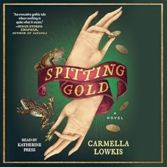 Spitting Gold Audiobook By Carmella Lowkis cover art